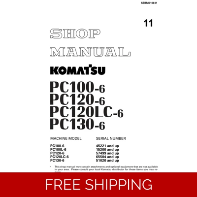 KOMATSU PC100-6, PC100L-6, PC120LC-6, PC130-6 WORKSHOP REPAIR MANUAL KOMATSU PC100-6, PC100L-6, PC120LC-6, PC130-6 WORKSHOP REPAIR MANUAL